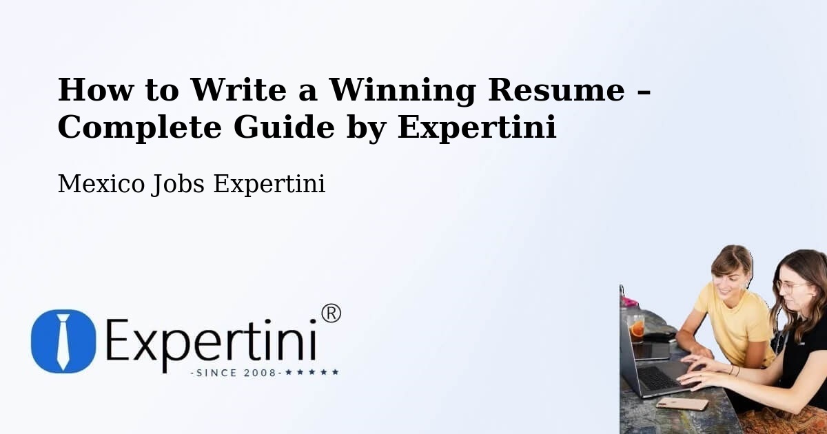 Resume Writing Guide for Job Seekers – Euan - Euan, Mexico Jobs Expertini