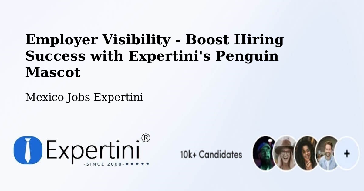 CV and Resume Visibility Optimization – Euan - Mexico Jobs Expertini